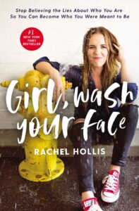 "Girl, Wash Your Face" by Rachel Hollis 